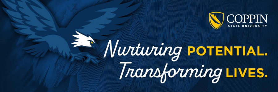Coppin State slogan Nurturing Potential Saving Lives