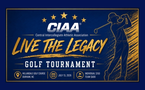 CIAA Live the Legacy Golf Tournament poster